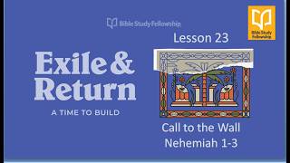 BSF Exile and Return  Lesson 23 Lecture  20th April 2026