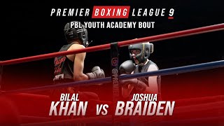 Bilal Khan Vs Joshua Braiden | FULL FIGHT | PBL9 by Premier Boxing League 579 views 1 month ago 12 minutes, 46 seconds