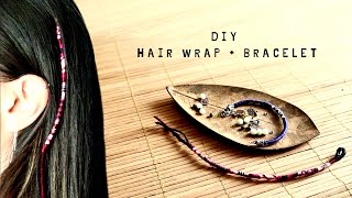 DIY Friendship Bracelets + Hair Wrap