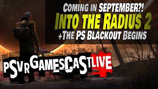 Into The Radius 2 Announced for September! | The PlayStation Blackout Begins | PSVR2 GAMESCAST LIVE screenshot 4
