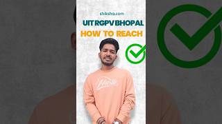 How to Reach UIT RGPV Bhopal 🚗📍 Commute Guide #lcc #uitrgpv #campuslife
