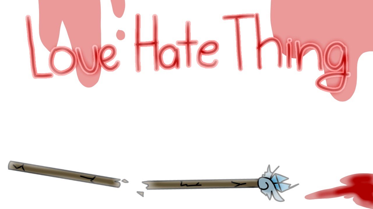 Love Hate Thing || MEME || Flipaclip - YouTube