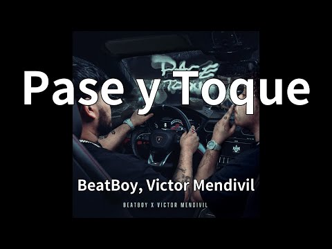 BeatBoy, Victor Mendivil - Pase y Toque (audio)