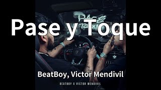 BeatBoy, Victor Mendivil - Pase y Toque (audio)