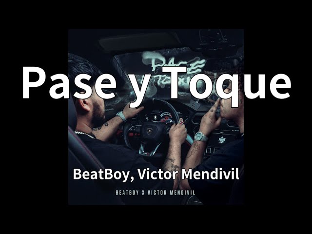 BeatBoy, Victor Mendivil - Pase y Toque (audio)