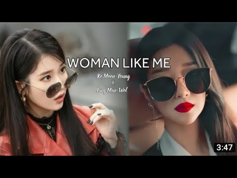 WOMAN LIKE ME |Jang Man-wol × Ko Moon-young | FMV#believer song