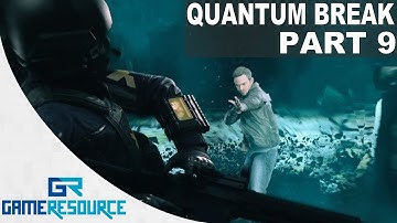 Quantum Break - Gameplay Walkthrough - Act 4 - Part 2 and 3