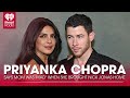 Priyanka Chopra Admits Mom Was 'So Mad' When She Brought Nick Jonas Home | Fast Facts