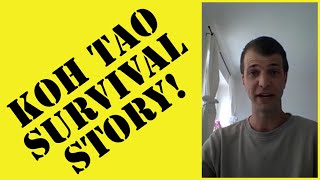 Koh Tao survival story! "George's" story of how he & his friend survived unprovoked attack & fled.