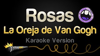 La Oreja de Van Gogh - Rosas (Karaoke Version)
