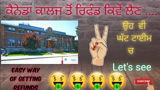 how to get refund from canada college within few days