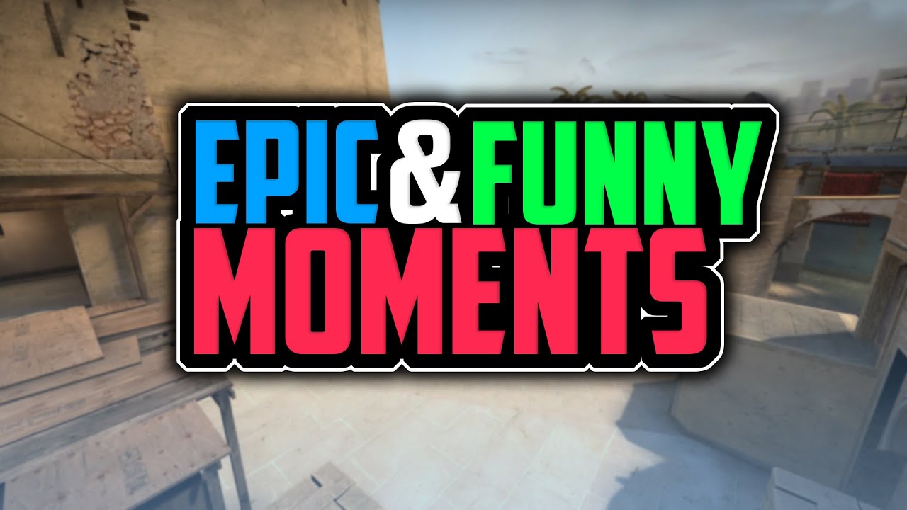 CS:GO - Epic & funny moments #14