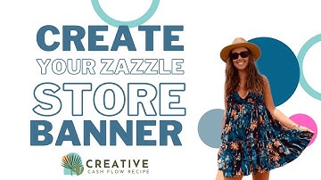 Create Your Zazzle Store Banner