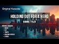 Holding Out For A Hero Karaoke Original Bonnie Tyler 