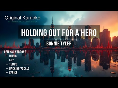 Holding Out For A Hero Karaoke Original Bonnie Tyler