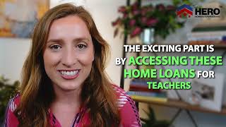 Teacher & Educators Hero Home Loans & Mortgage Programs 2023