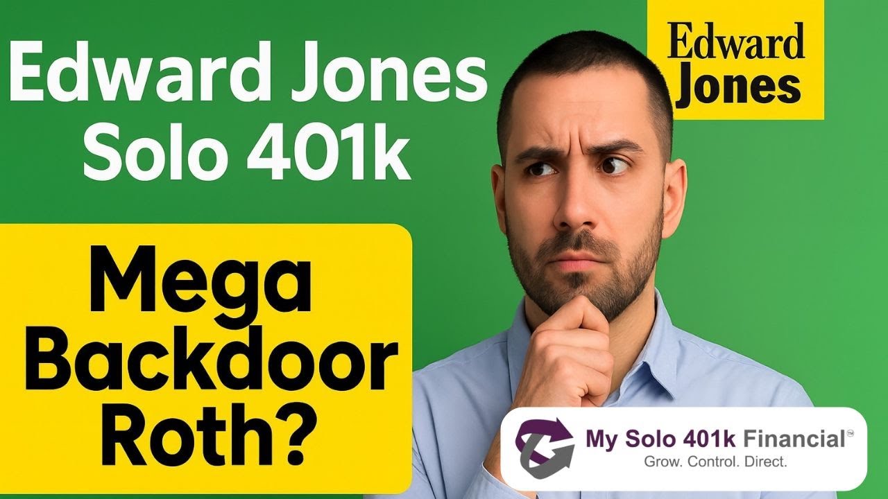 Does Edward Jones Solo 401k Support Mega Backdoor Roth? Here's How to Set It Up