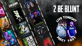 Chronicles Of A Stoner | 2 Be Blunt LIVE!