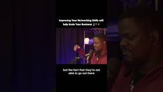 Improving Your Networking Skills will help Scale Your Business 👨🏽💼🧳⚡️