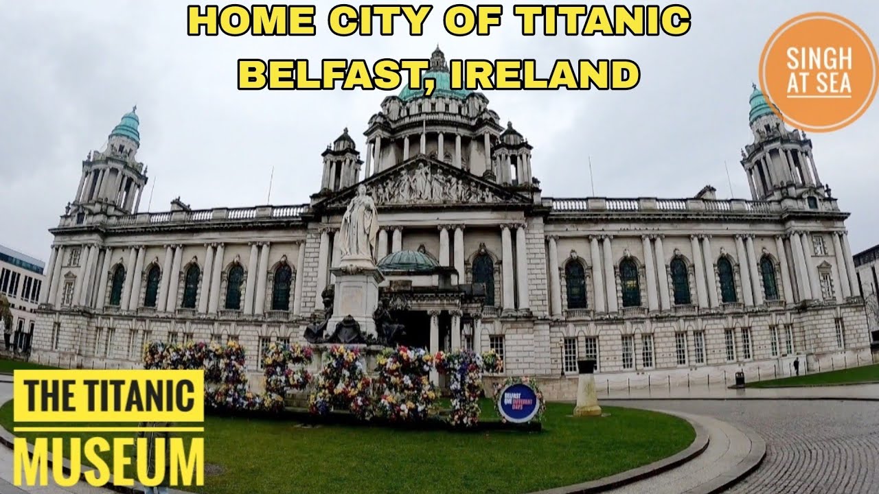 HOME CITY OF TITANIC, BELFAST | TITANIC MUSEUM| CANADA TO IRELAND, UK  EP-03 | LIFE OF SEAFARERS.