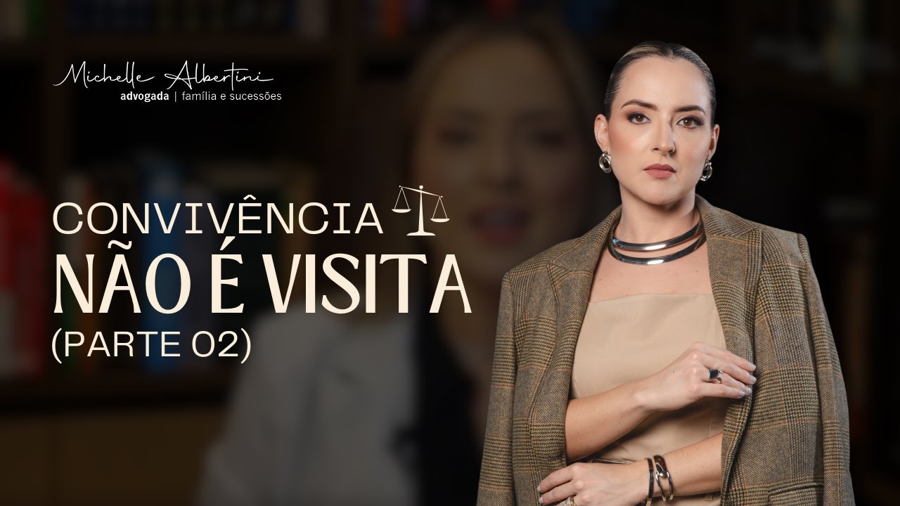 Regime de Convivência NÃO é visita: veja como funciona de verdade [PARTE 02]