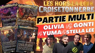 Partie Commander Multi : OLIVIA vs GONTI vs YUMA vs STELLA LEE  (Les Hors La Loi De Croisetonnerre)