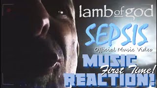 BRUTAL & DECAY!🔥Lamb Of God - Sepsis Official Music Video(First Time!) | Music Reaction🔥(RE-UPLOAD!)