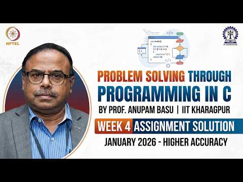 NPTEL Problem Solving Through Programming In C Week 4 Solution | Jan 2026 | Prof Anupam Basu IIT KGP