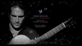 DISORDER - Anwar Alazmeh
