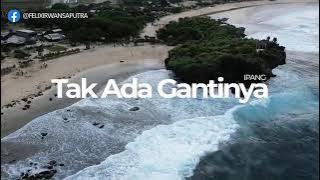 FELIX IRWAN | IPANG - TAK ADA GANTINYA (KARAOKE LIRIK)