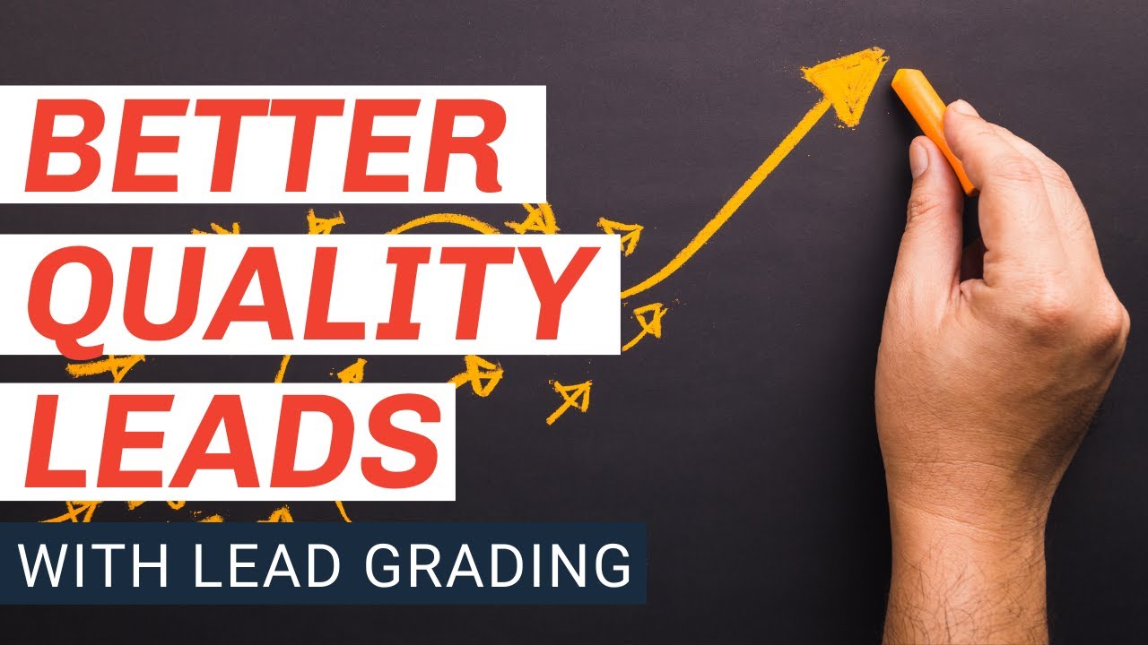 How Lead Grading Can Ensure Better Quality Leads [Podcast] | LiveSwitch