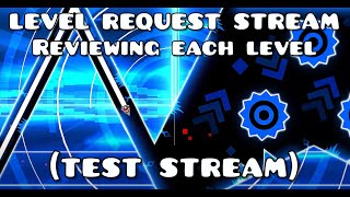 Level Request / Reviewing levels - Test stream