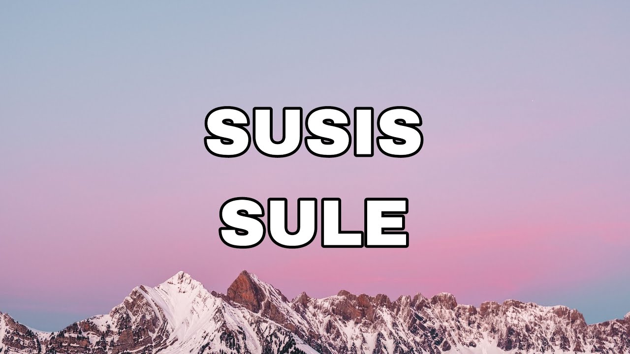 Sule - SUSIS ( LIRIK )