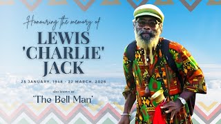 Honouring the life of Lewis 'Charlie' Jack aka 'The Bell Man'