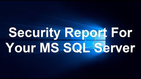 How to Create A Security Report in HTML Format for MS SQL Server