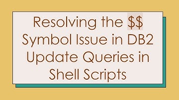 Resolving the $$ Symbol Issue in DB2 Update Queries in Shell Scripts