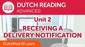 Dutch Advanced Reading Practice - Receiving a Delivery Notification