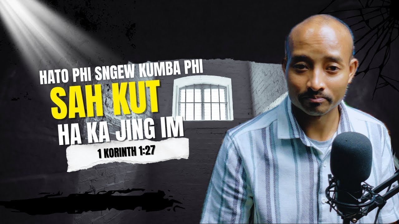 Hato phi sngew kumba phi sah kut ha ka jingim jong phi? ka jingkyrmen