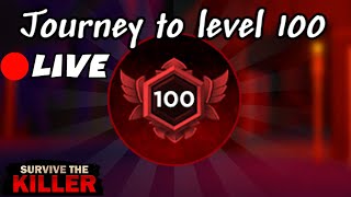 [🔴LIVE] 🔪Making our way to MAX LEVEL 100 in STK // 🔪Survive The Killer