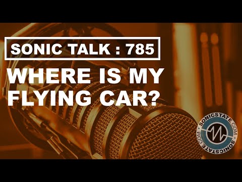 Sonic TALK 785 - Predictions and Disappointments