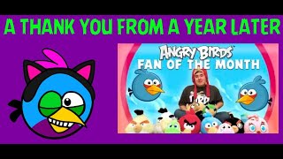 ANGRY BIRDS FAN OF THE MONTH THANK YOU MONTAGE: ONE YEAR LATER!