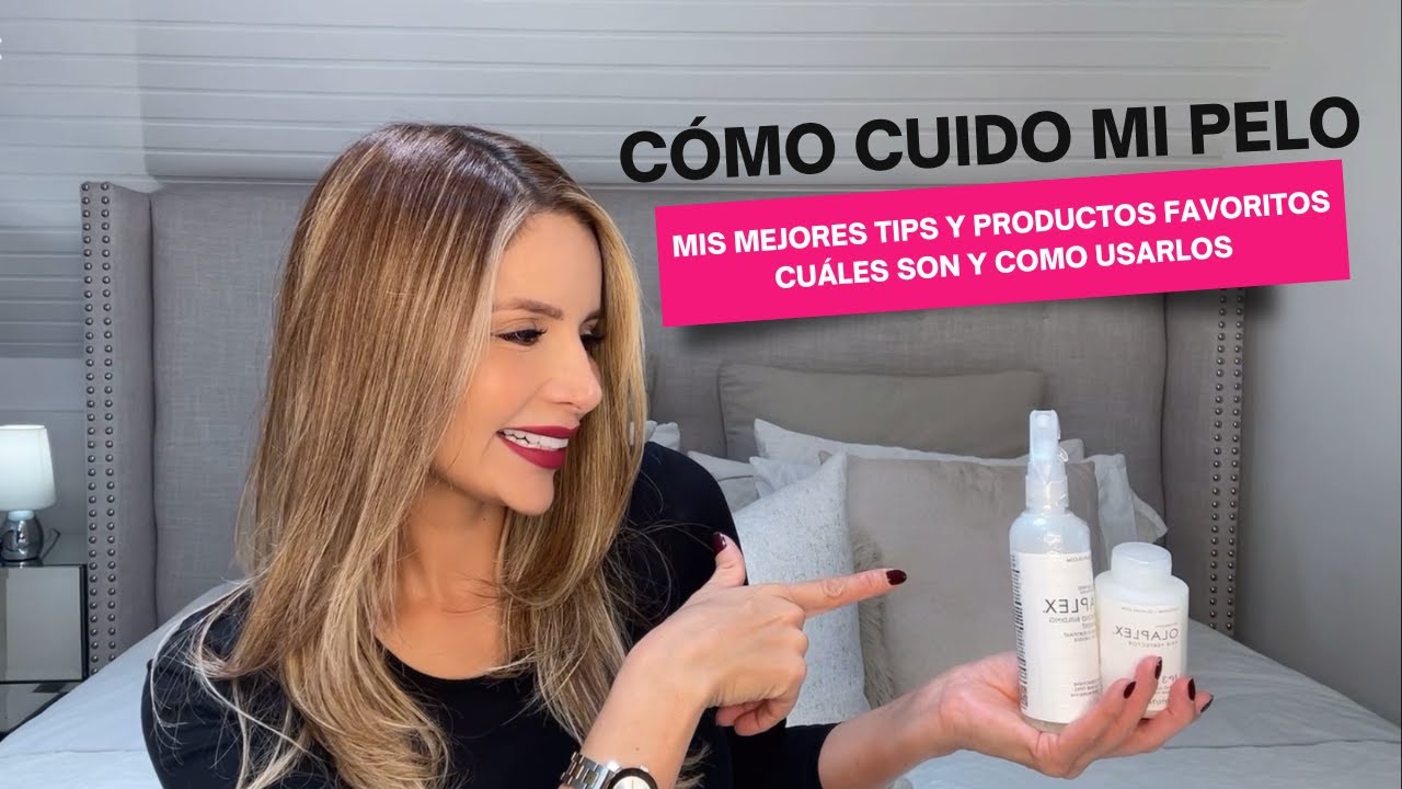 Cómo cuido mi pelo, mis mejores tips y productos favoritos, cuáles son y como usarlos