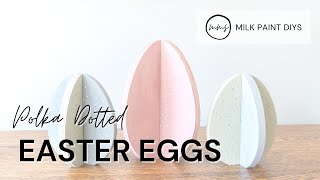 Polka Dotted Easter Egg DIY Project | Miss Mustard Seed's Milk Paint