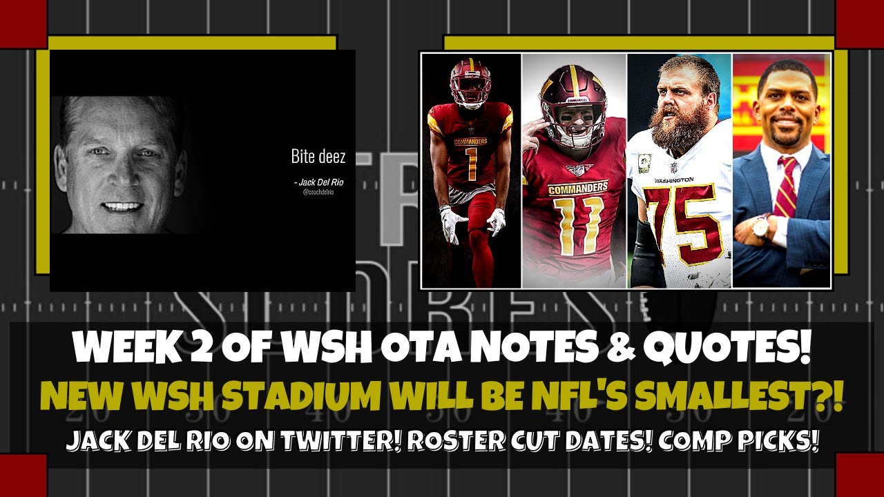 First Day of Week 2 Commanders OTAs Notes & Quotes! Young & Sweat Back! New Stadium Will Be Small?