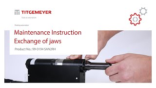 Maintenance video_SAN2RH _Exchange of jaws