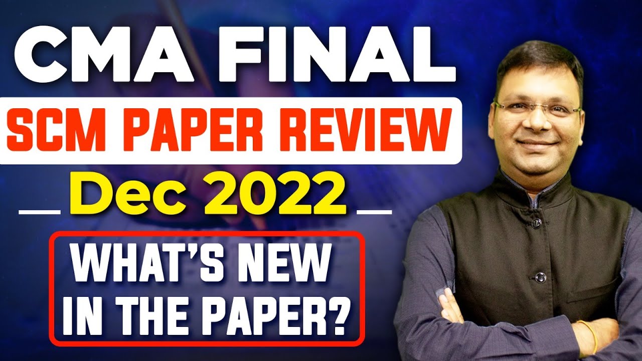 CMA Final SCM Dec 2022  Paper Review | Satish Jalan Sir