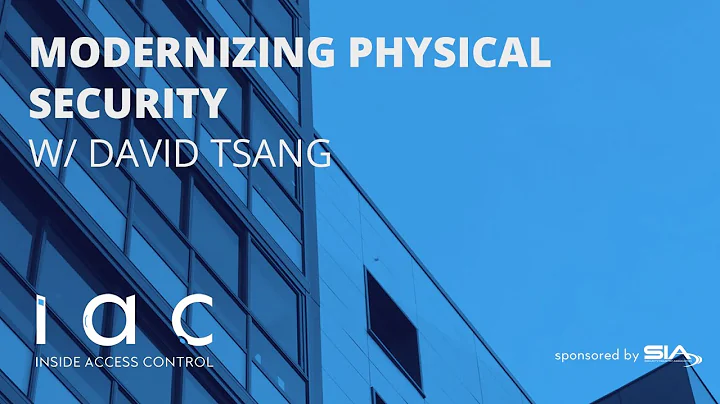 Modernizing Physical Security with David Tsang of ...