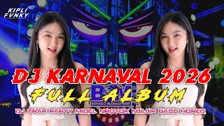 DJ KARNAVAL TERBARU 2026 FULL ALBUM _ TRAP PARTY AMUNISI CEKSOUND FULL BASS HOREG _ VIRAL TIKTOK 