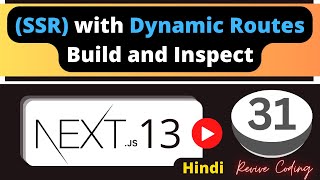 Next.js #31 - (SSR) Dynamic Routing with getServerSiteProps | Hindi