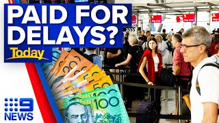 Aussie travellers could receive compensation for flight delays and cancellations | 9 News Australia Net Worth